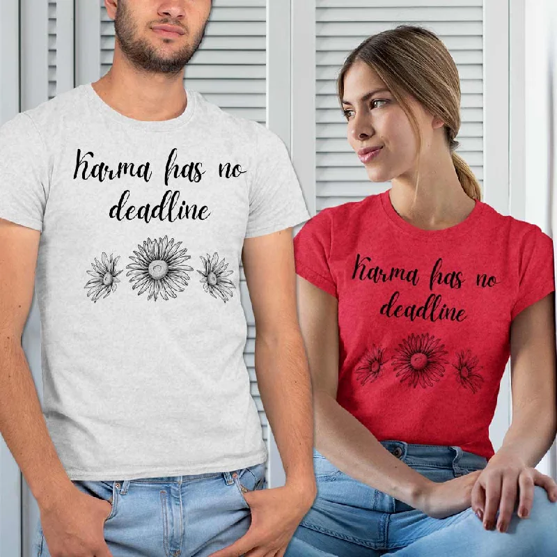 Karma has no deadline unisex t-shirt Terry Blend Velvet Blend Canvas Blend