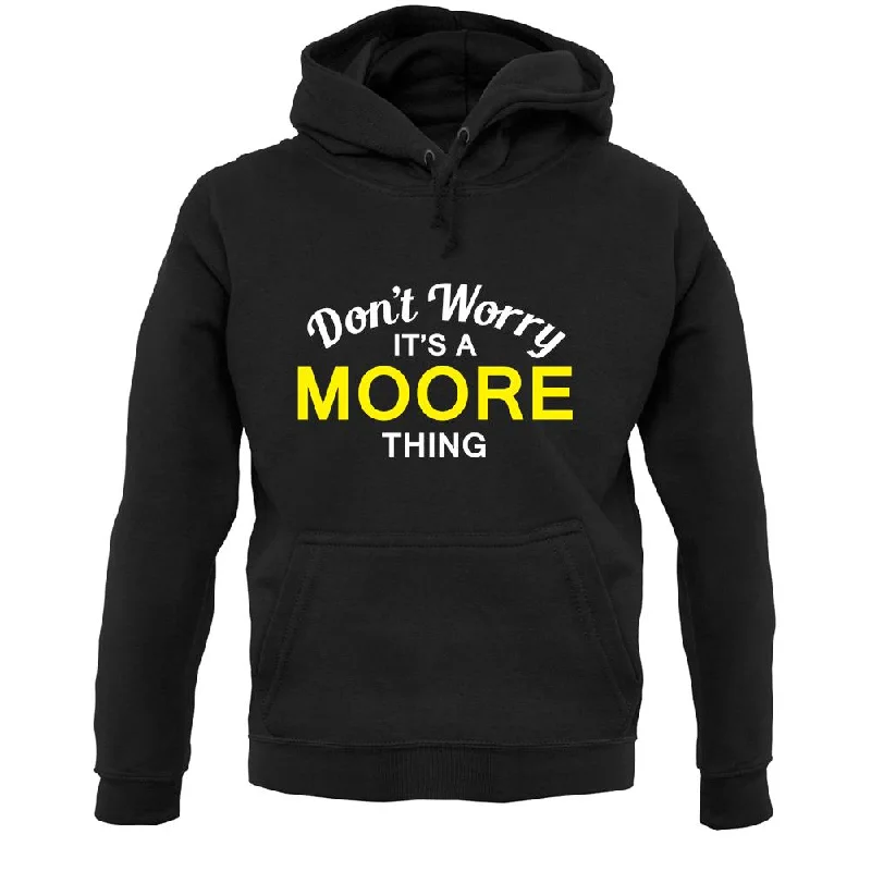 Don't Worry It's a MOORE Thing! Unisex Hoodie Hoodie with Reflective Safety Nightwear Don't Worry It's a MOORE Thing! Unisex Hoodie Hoodie with Reflective Safety Nightwear